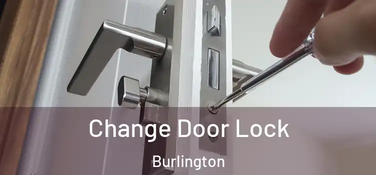  Change Door Lock Burlington